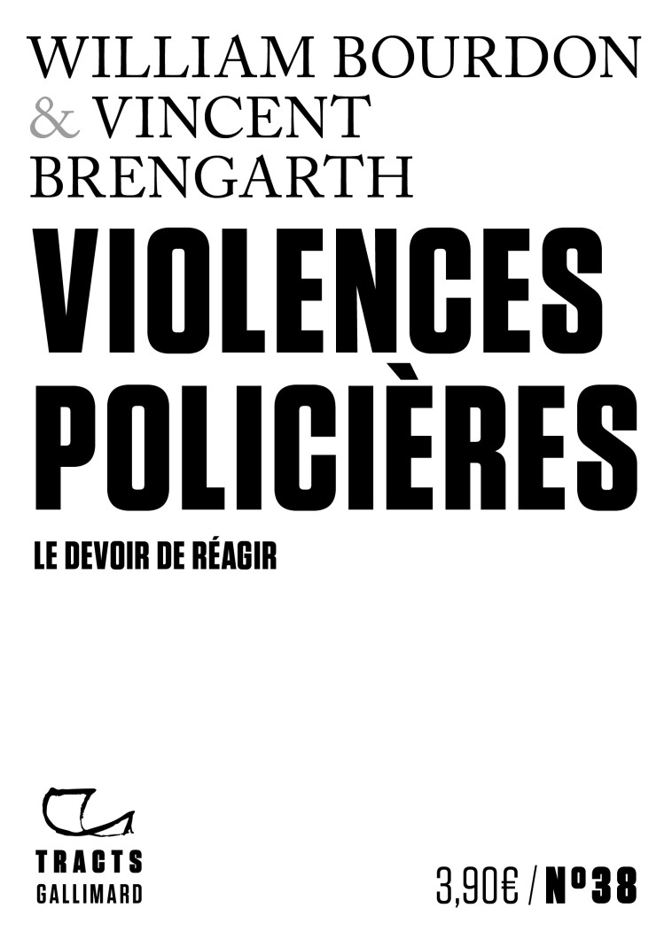 Violences policières - William Bourdon, Vincent Brengarth - GALLIMARD