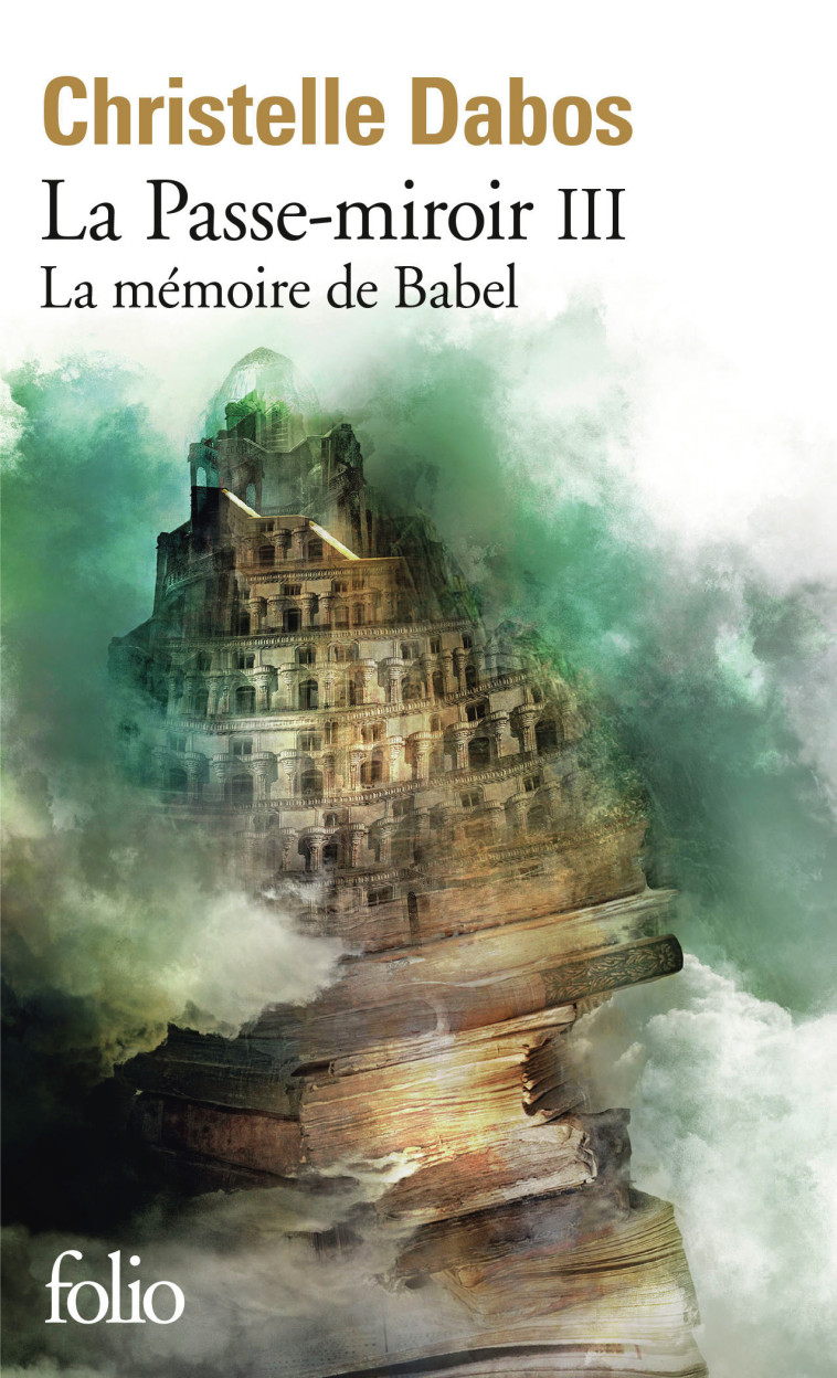 La mémoire de Babel - Christelle Dabos - FOLIO