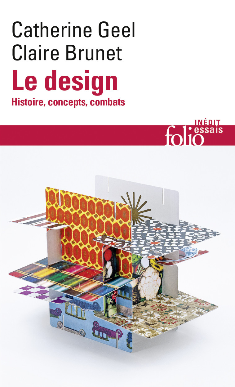 Le design - Claire Brunet, Catherine Geel - FOLIO