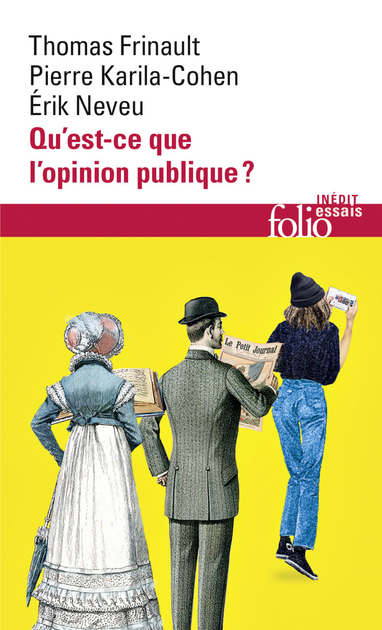 Qu'est-ce que l'opinion publique ? - Pierre Karila-Cohen, Érik Neveu, Thomas Frinault - FOLIO