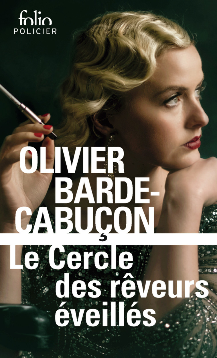 Le Cercle des rêveurs éveillés - Olivier Barde-Cabuçon - FOLIO