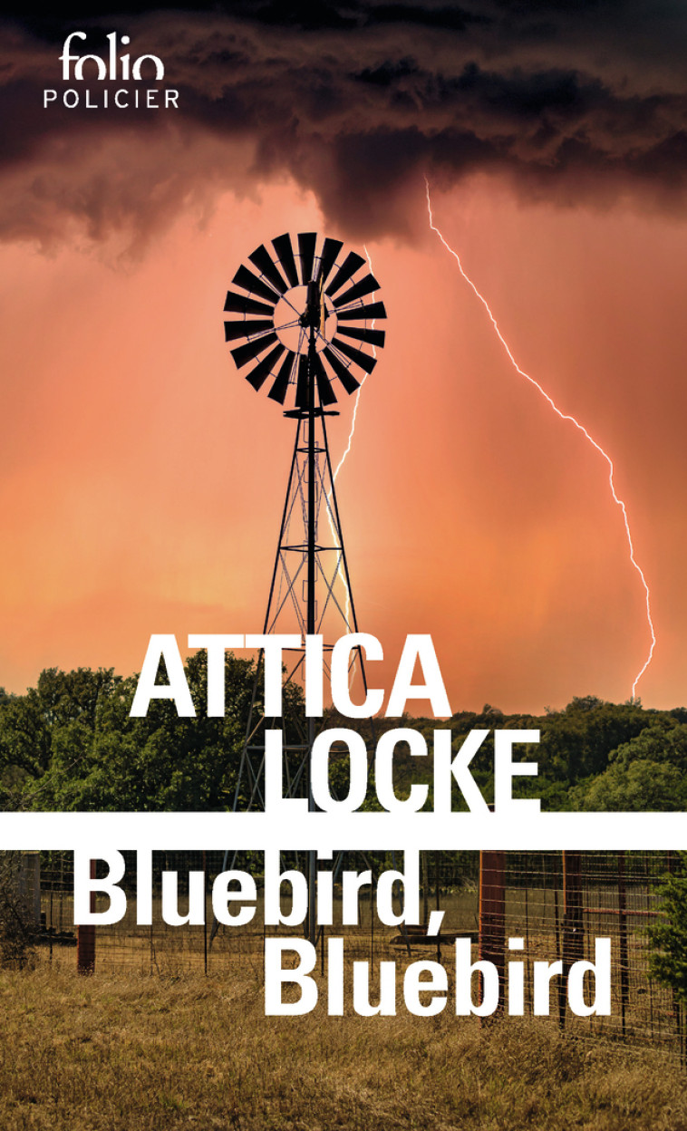 Bluebird, Bluebird - Attica Locke, Anne Rabinovitch - FOLIO