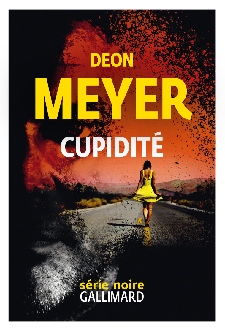 Cupidité - Deon Meyer, Georges Lory - GALLIMARD