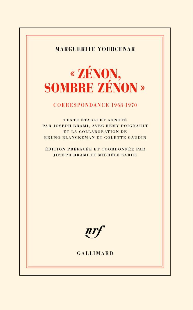 "Zénon, sombre Zénon" - Marguerite Yourcenar, Michèle Sarde, Joseph Brami, Rémy Poignault - GALLIMARD