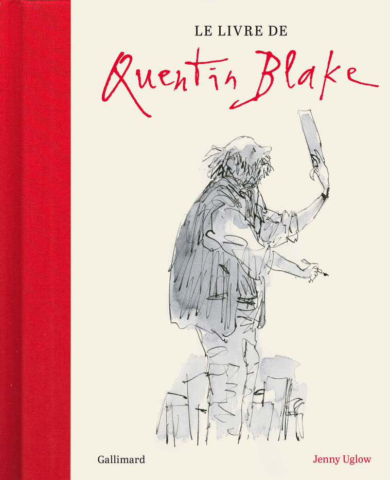 Le livre de Quentin Blake - Jenny Uglow, Marie Ollier - GALLIMARD