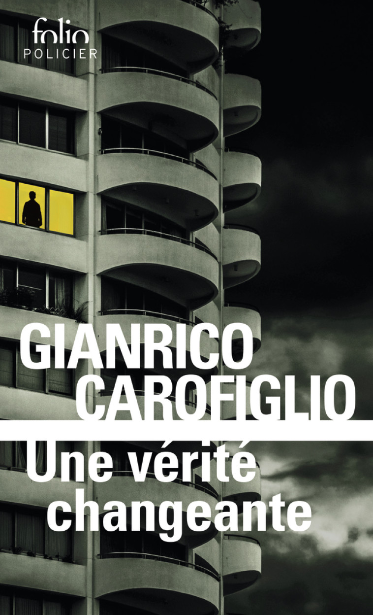 Une vérité changeante - Gianrico Carofiglio, Elsa Damien - FOLIO