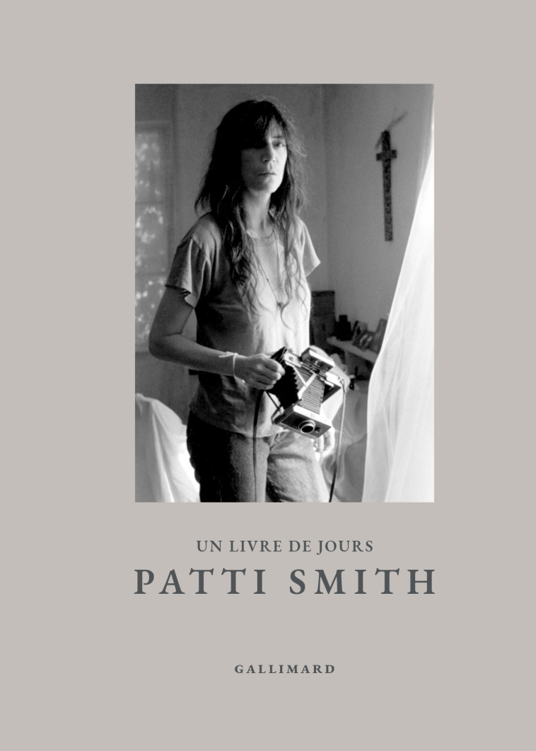 Un livre de jours - Patti Smith, Claire Desserrey - GALLIMARD