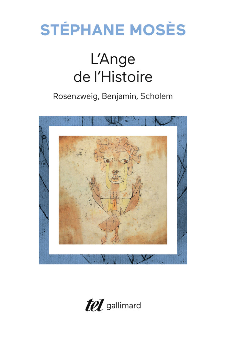 L'Ange de l'Histoire - Stéphane Mosès - GALLIMARD