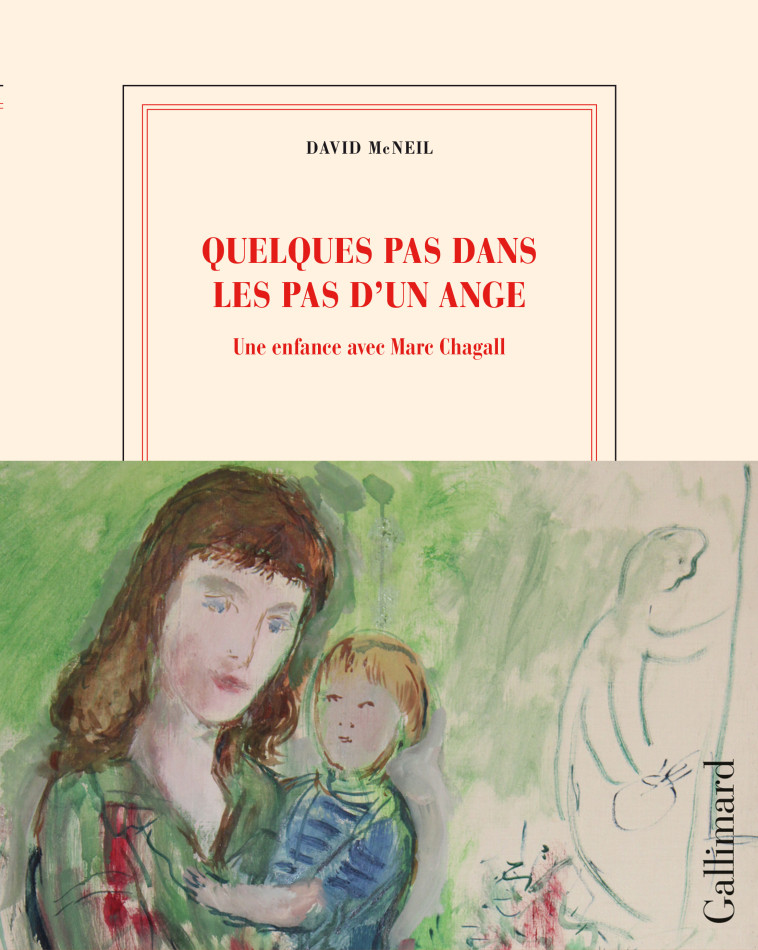 Quelques pas dans les pas d'un ange - David McNeil, Marc Chagall - GALLIMARD