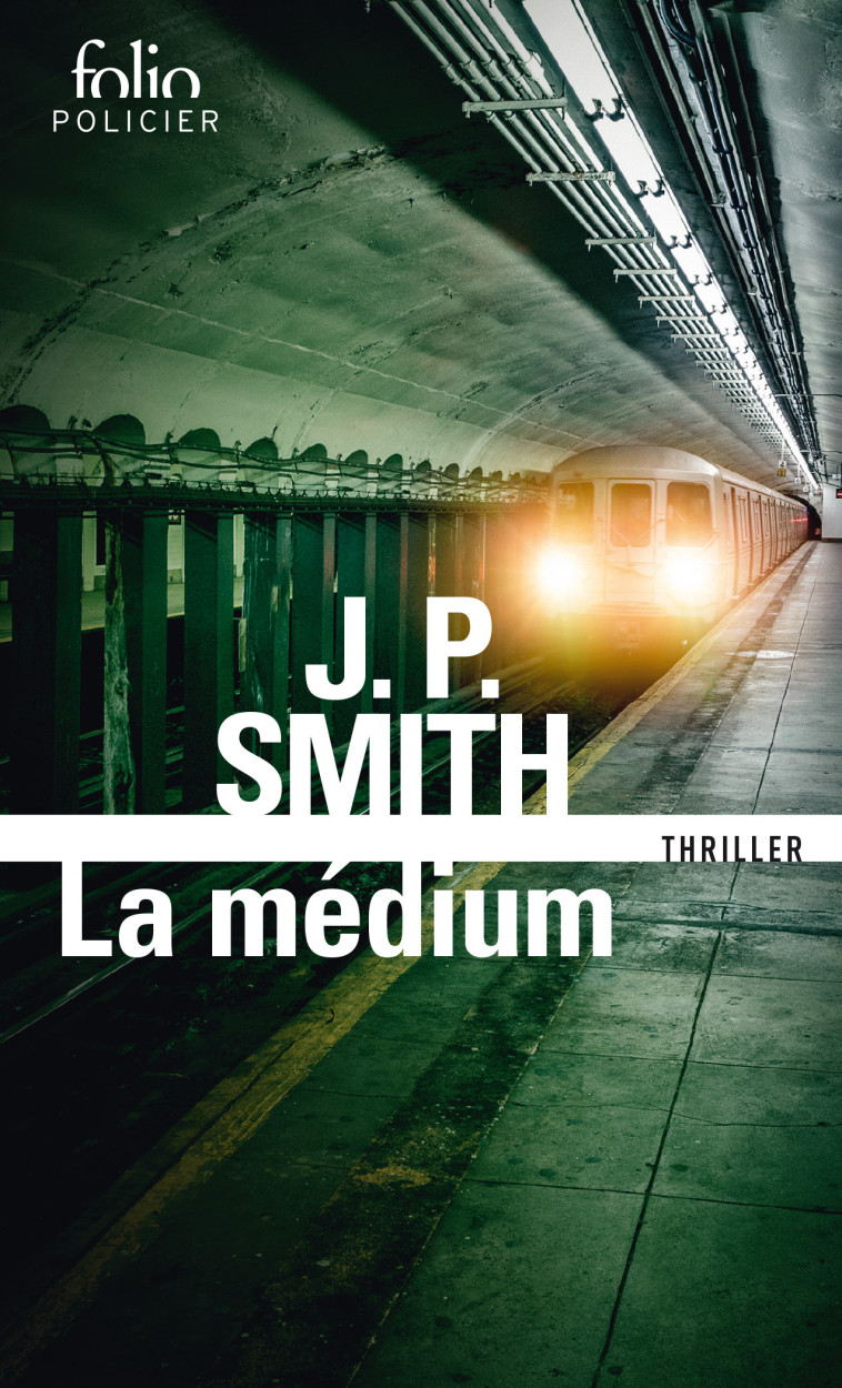 La médium - J.P. Smith, Karine Lalechère - FOLIO