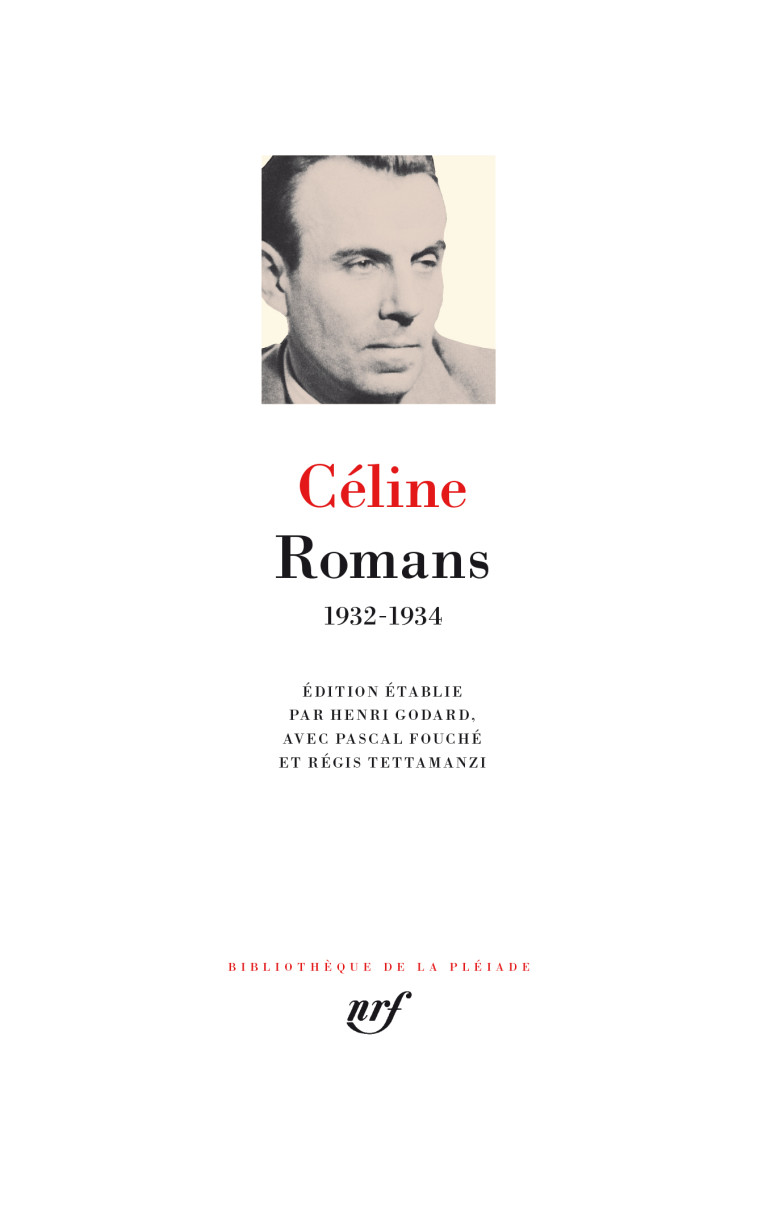 Romans - Louis-Ferdinand Céline, Henri Godard - GALLIMARD