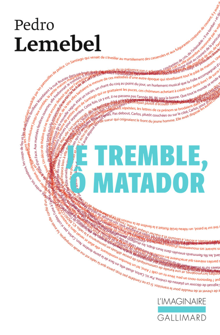 Je tremble, ô matador - Pedro Lemebel, Alexandra Carrasco - GALLIMARD