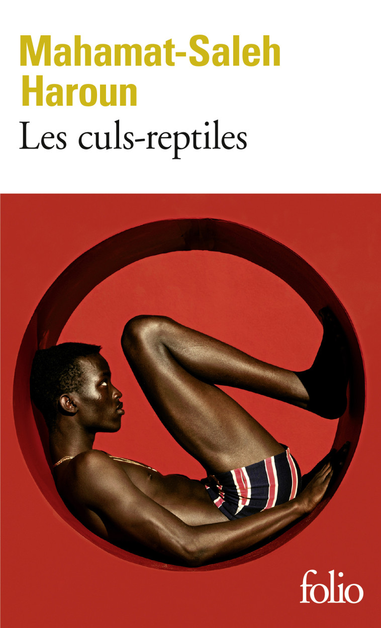 Les culs-reptiles - Mahamat-Saleh Haroun - FOLIO