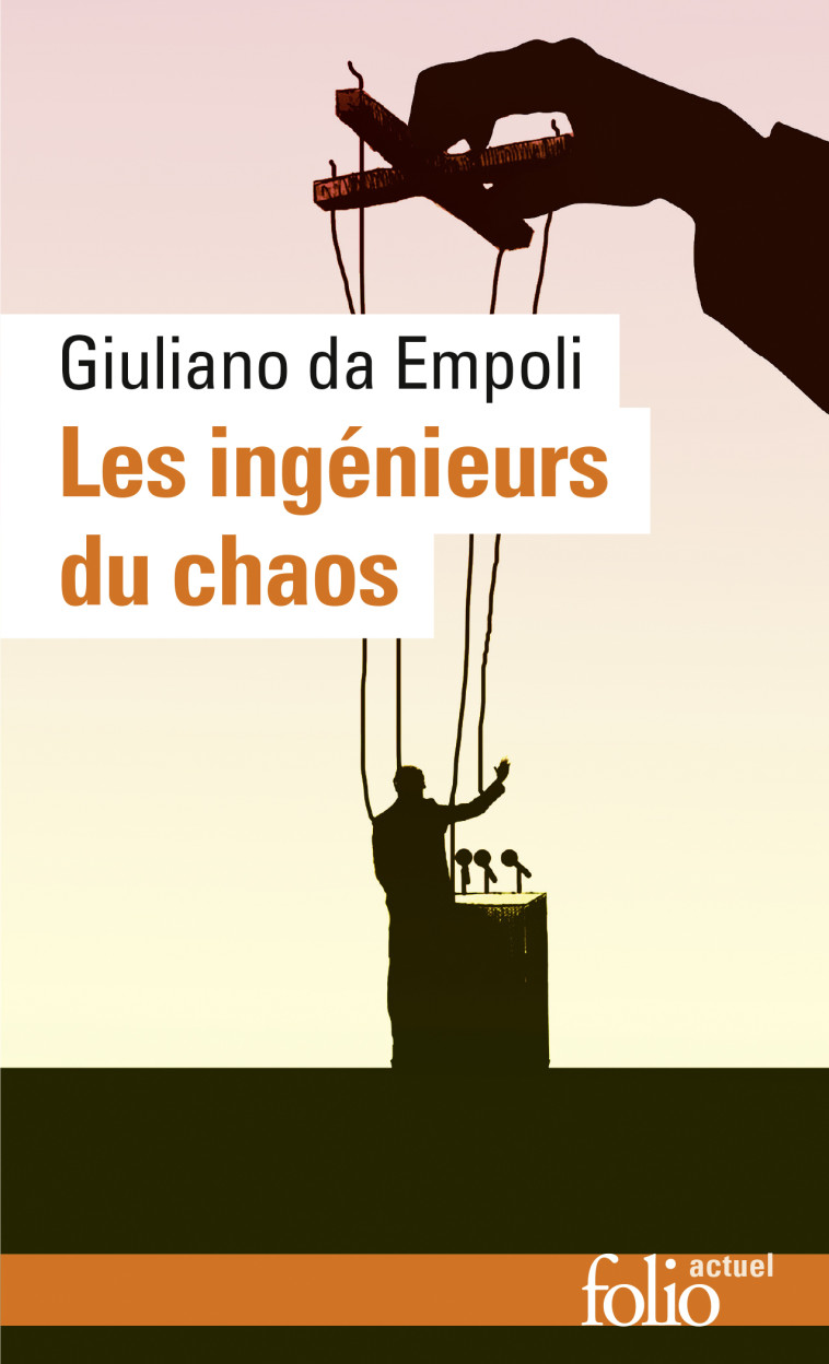 Les ingénieurs du chaos - Giuliano da Empoli - FOLIO