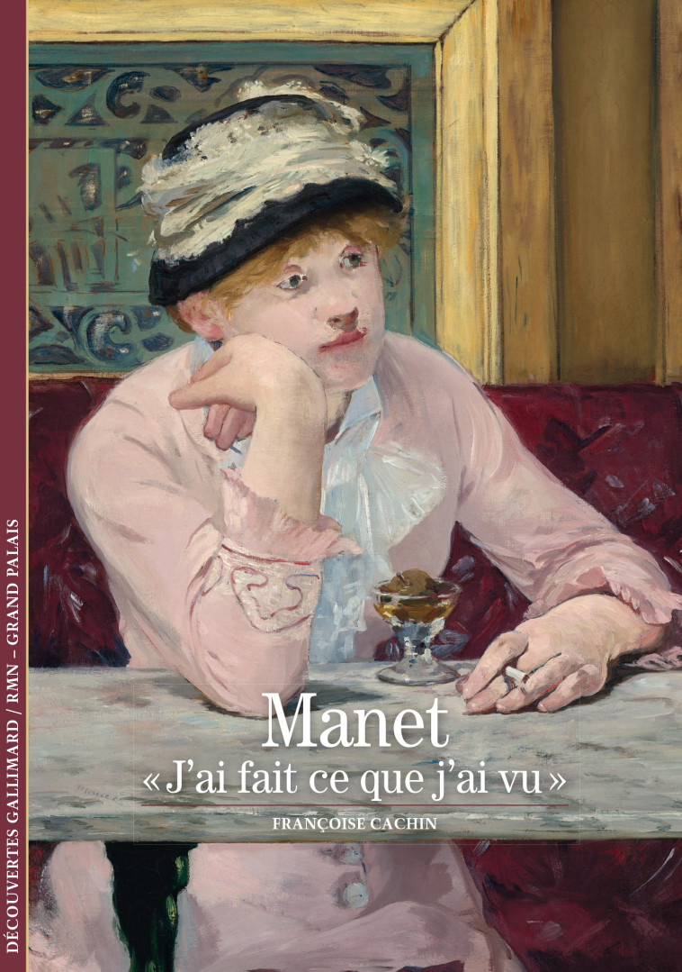 Manet - Françoise Cachin - GALLIMARD