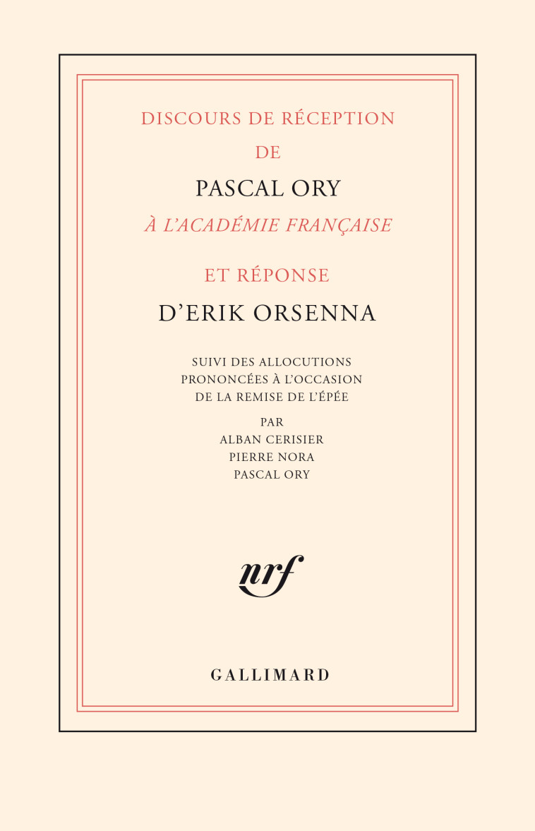 Discours de réception de Pascal Ory à l'Académie française et réponse d'Erik Orsenna - Erik Orsenna, Pascal Ory - GALLIMARD