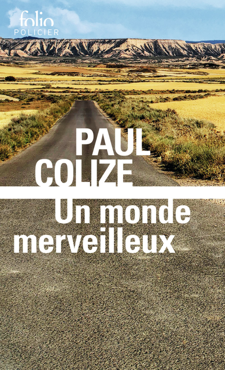 Un monde merveilleux - Paul Colize - FOLIO