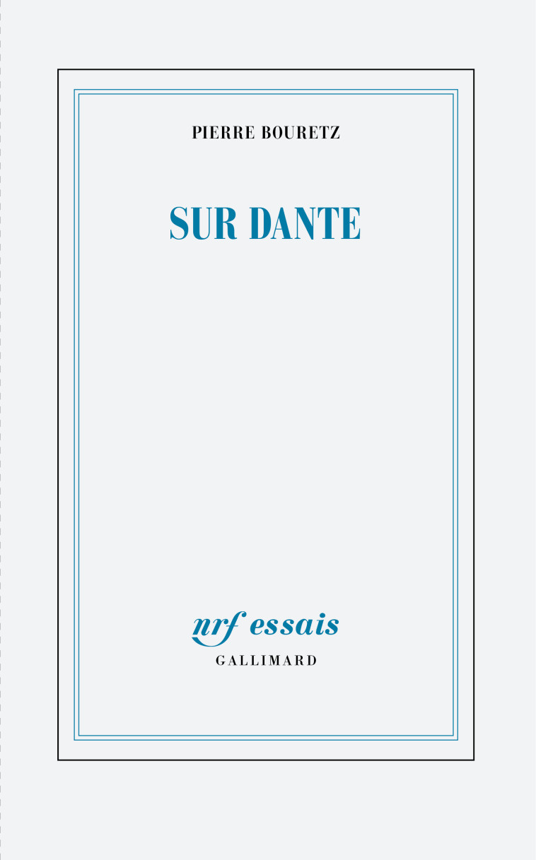 Sur Dante - Pierre Bouretz - GALLIMARD