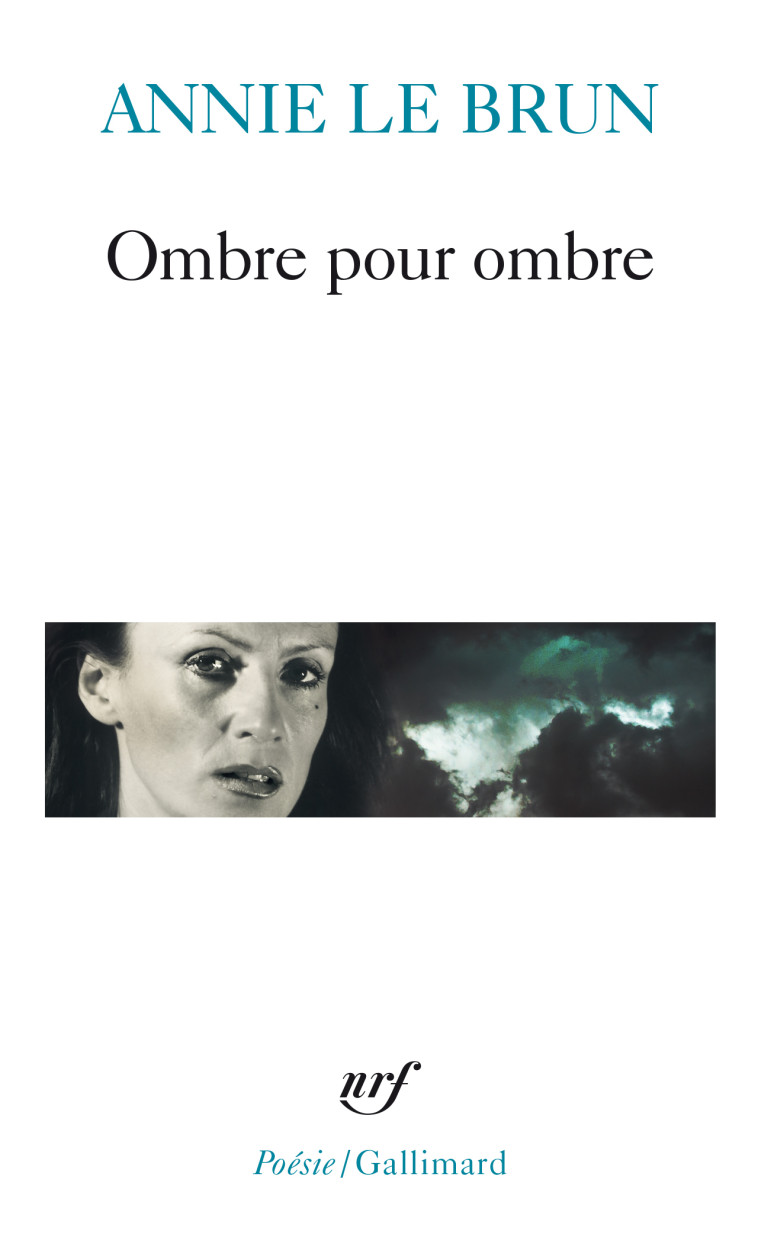 Ombre pour ombre - Annie Le Brun - GALLIMARD