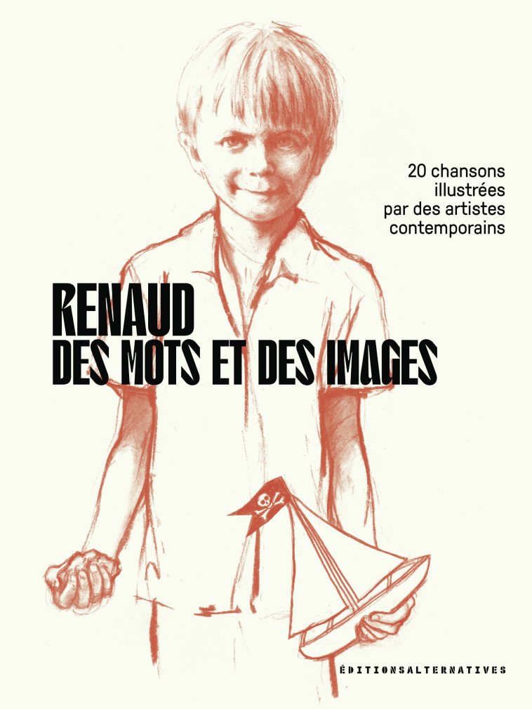 Renaud, des mots et des images -  Collectifs - ALTERNATIVES