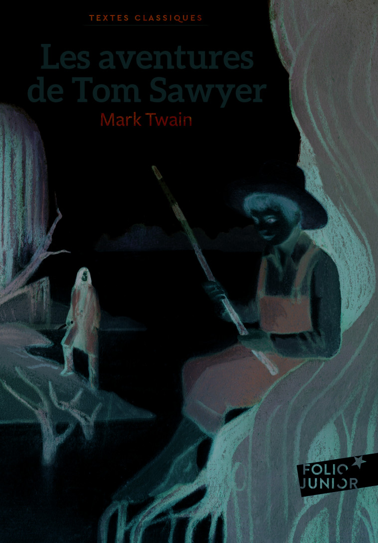 Les aventures de Tom Sawyer - Mark Twain, François de Gaïl - GALLIMARD JEUNE