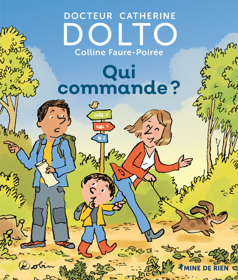 Qui commande ? - Catherine Dolto, Colline Faure-Poirée,  Robin - GALL JEUN GIBOU