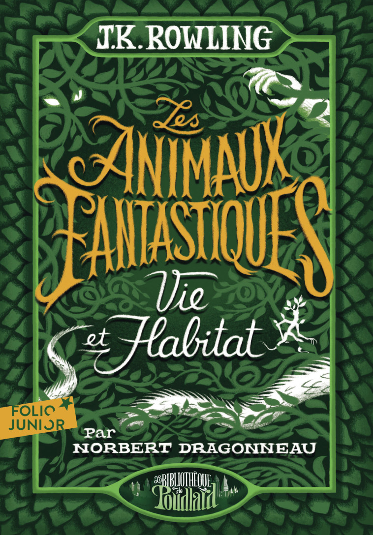 Les animaux fantastiques - J.K. ROWLING, Jean-François Ménard - GALLIMARD JEUNE