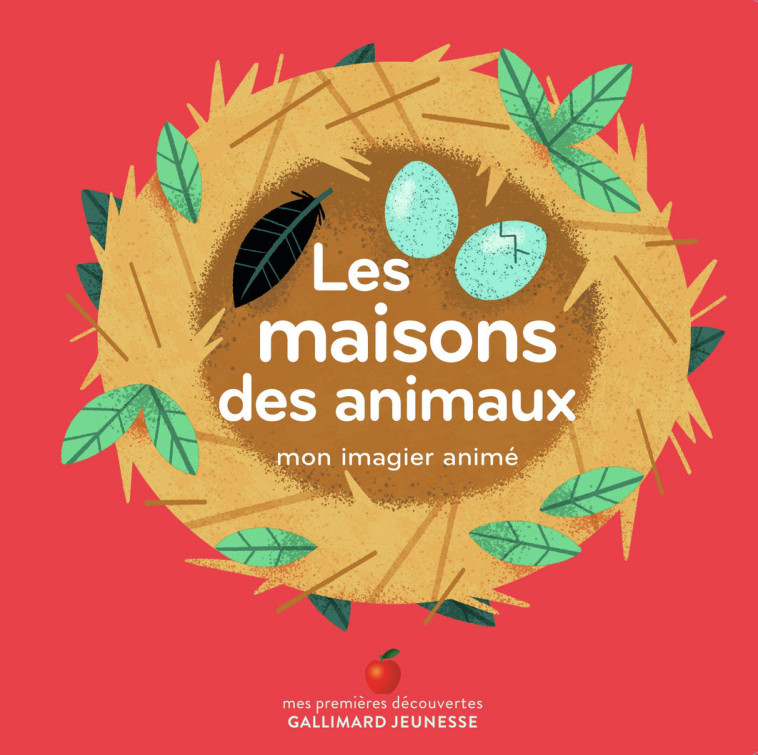 Les maisons des animaux -  Collectif, Ella Bailey - GALLIMARD JEUNE