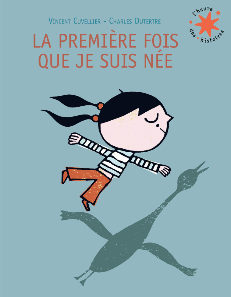 La première fois que je suis née - Vincent Cuvellier, Charles Dutertre - GALLIMARD JEUNE