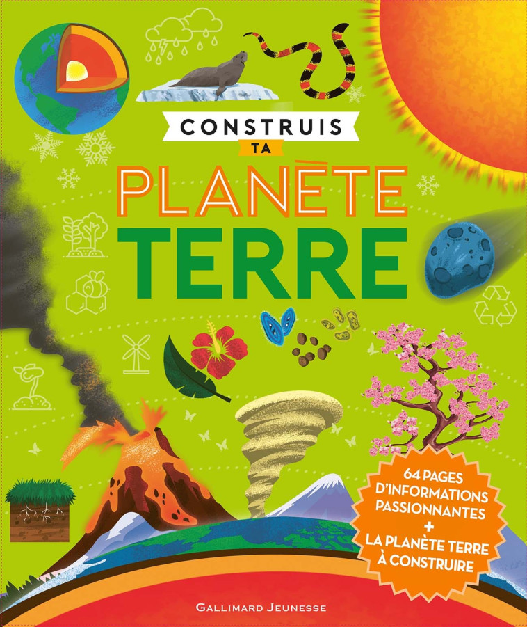 Construis ta planète Terre - Camilla de La Bedoyere, Claire Lefebvre, Nathalie Chaput - GALLIMARD JEUNE