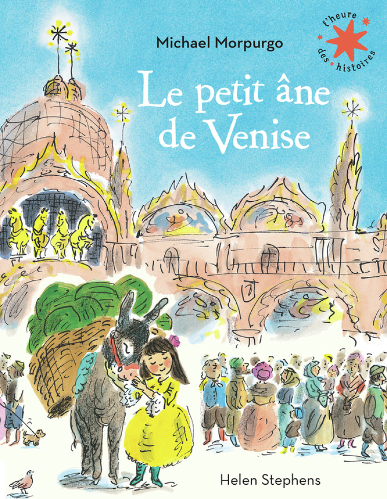 Le petit âne de Venise - MICHAEL MORPURGO, HELEN STEPHENS, Diane Menard - GALLIMARD JEUNE