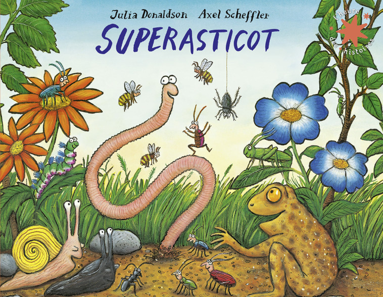 Superasticot - Julia Donaldson, Axel Scheffler, Catherine Gibert - GALLIMARD JEUNE