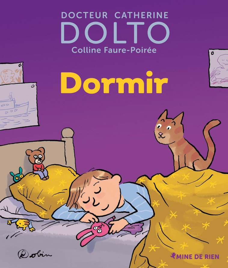 Dormir - Colline Faure-Poirée, Catherine Dolto,  Robin - GALL JEUN GIBOU