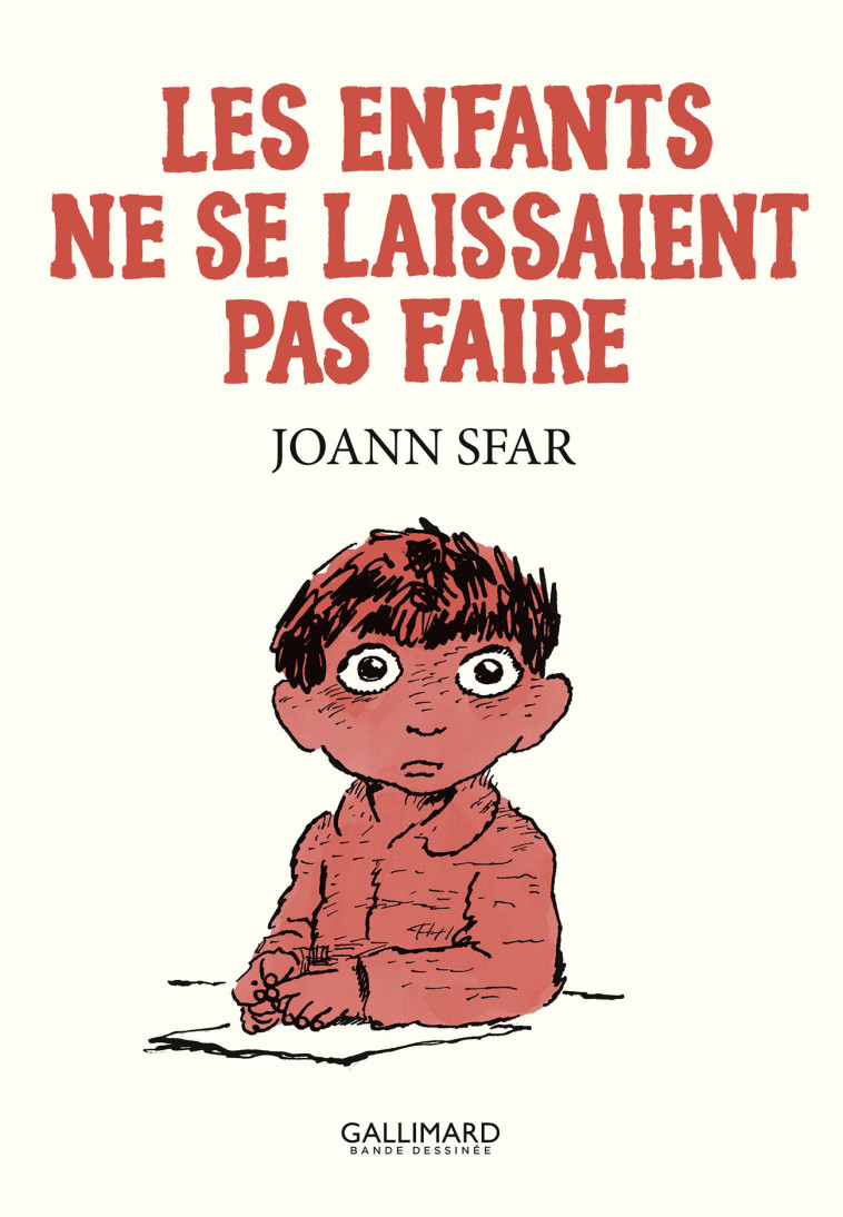 Les enfants ne se laissaient pas faire - Joann Sfar - GALLIMARD BD