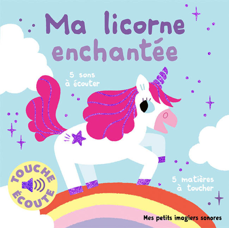 Ma licorne enchantée à toucher - Marion Billet - GALLIMARD JEUNE