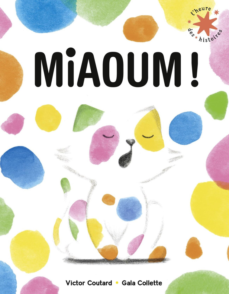 Miaoum ! - Victor Coutard, Gala Collette - GALLIMARD JEUNE