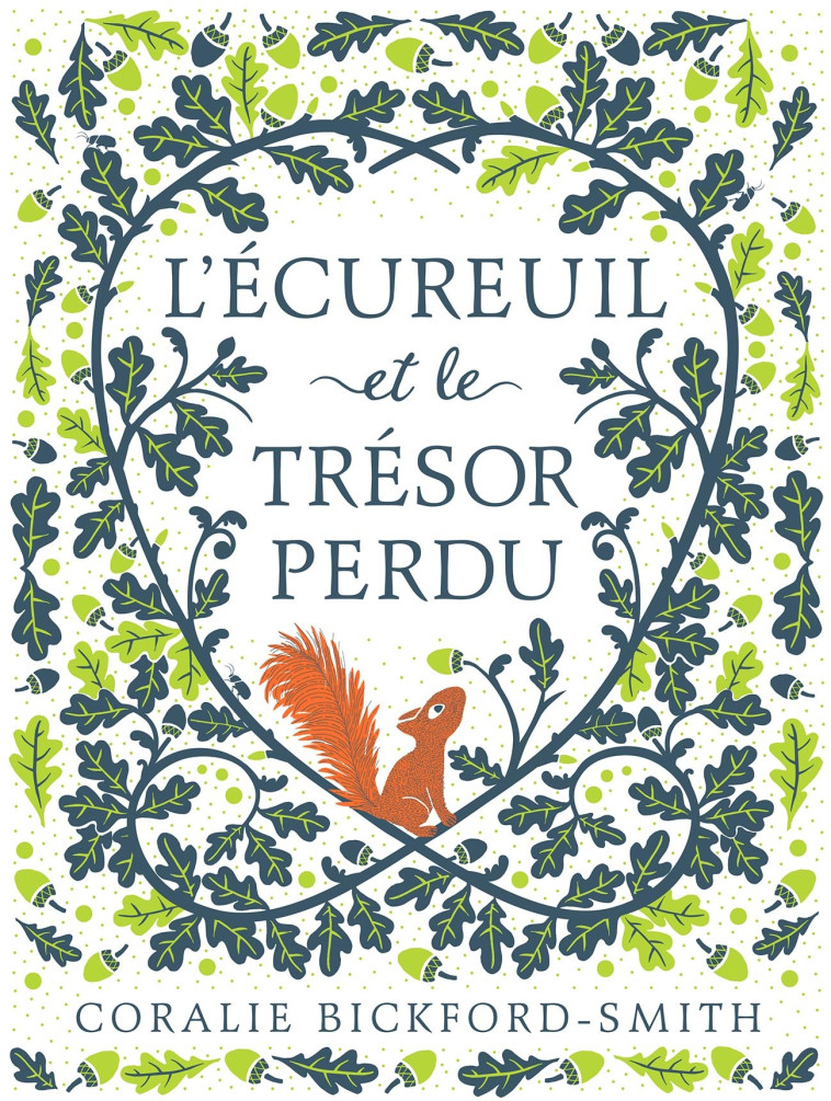 L'écureuil et le trésor perdu - Coralie Bickford-Smith, Marie Ollier - GALLIMARD JEUNE