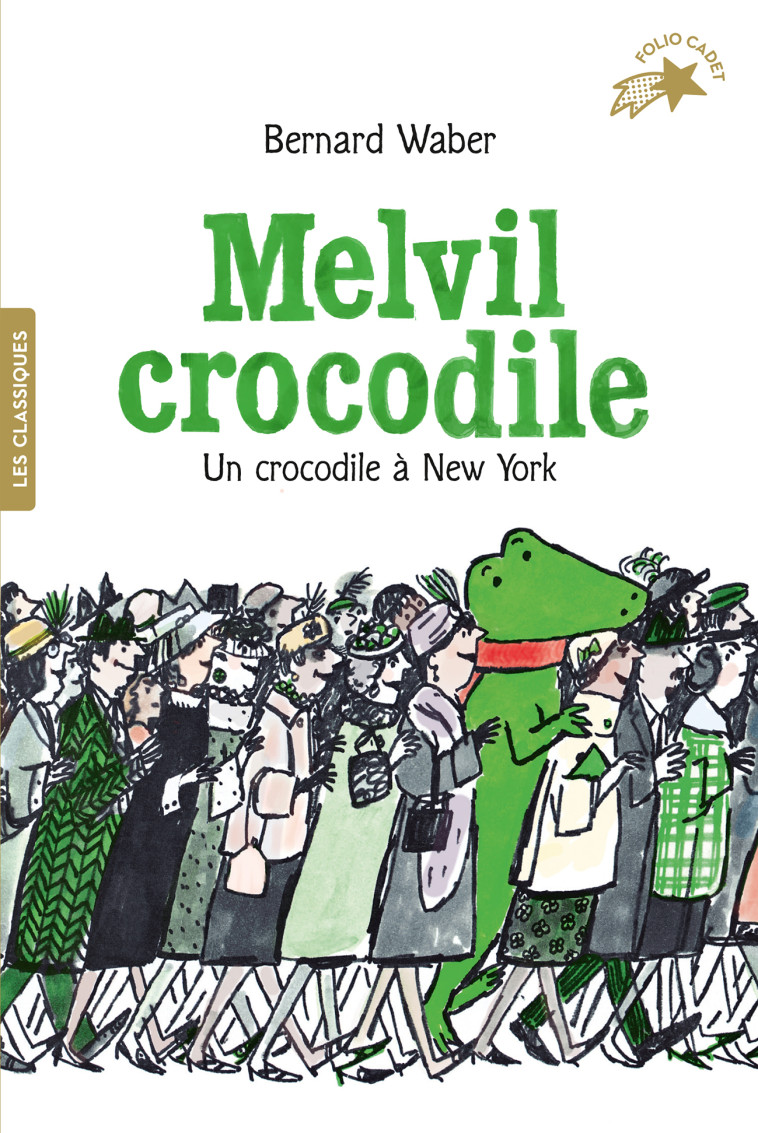 Melvil crocodile - Bernard Waber, Vanessa Rubio-Barreau - GALLIMARD JEUNE