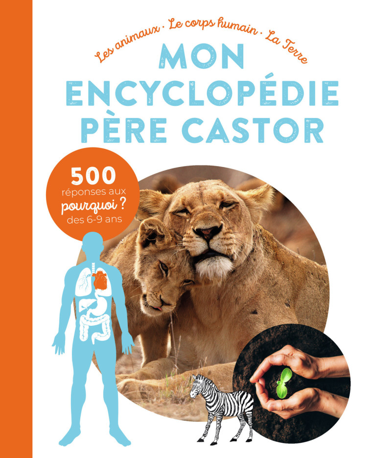 Mon encyclopédie Père Castor -  Collectif, Cécile Becq, Stéphane Nicolet - PERE CASTOR