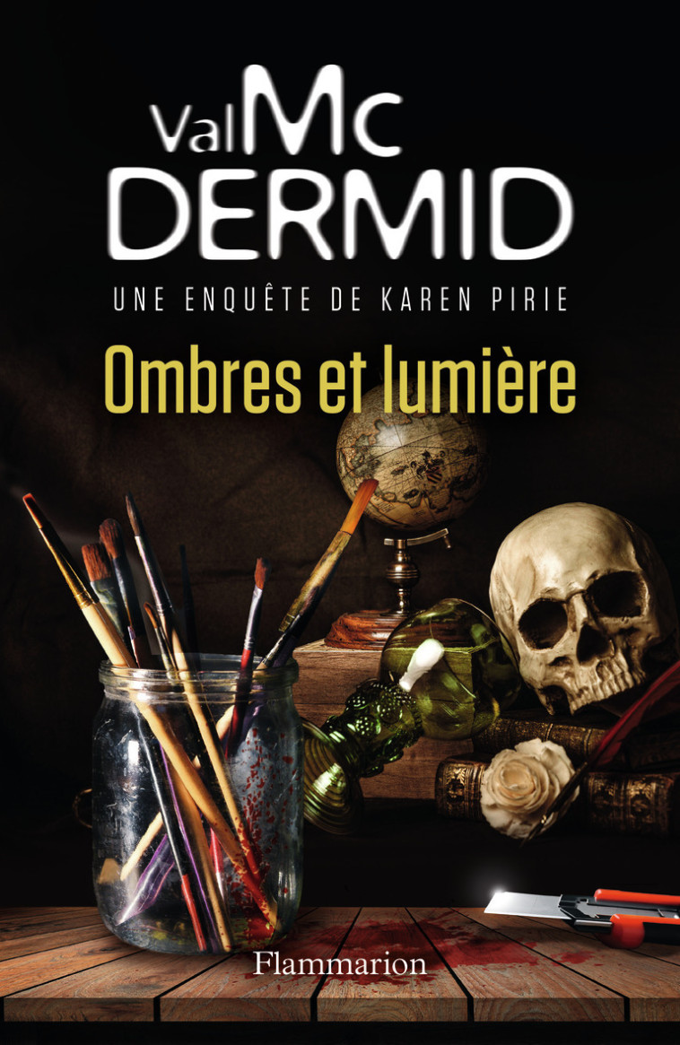 Ombres et lumière - Val McDermid, Perrine Chambon - FLAMMARION