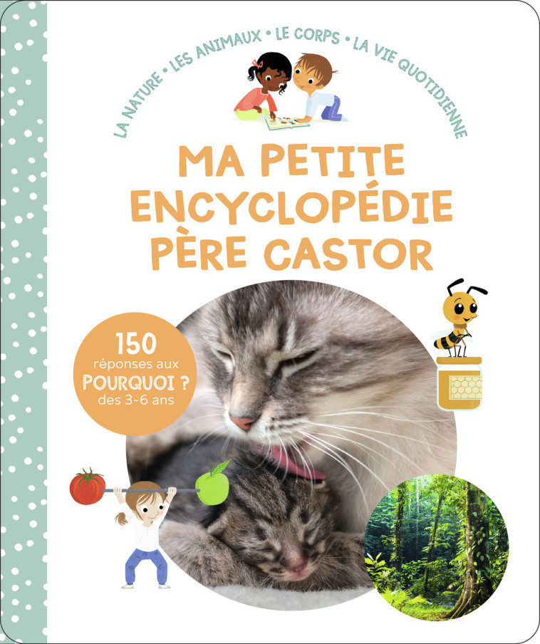 Ma petite encyclopédie Père Castor - 3-6 ans - Kathie Fagundez, Sophie Nanteuil, Madeleine Brunelet - PERE CASTOR