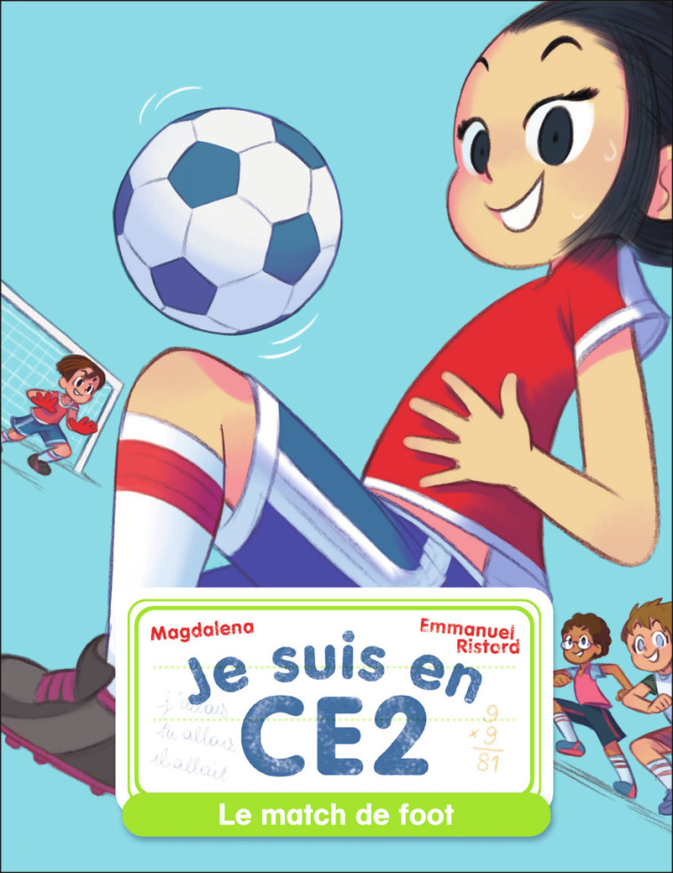 Le match de foot -  Magdalena, Emmanuel Ristord - PERE CASTOR