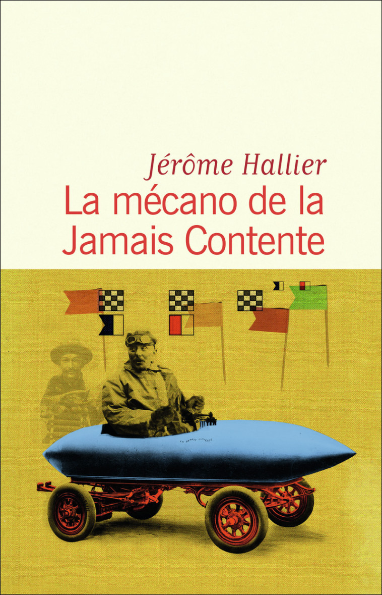 La mécano de la Jamais Contente - Jérôme Hallier - FLAMMARION