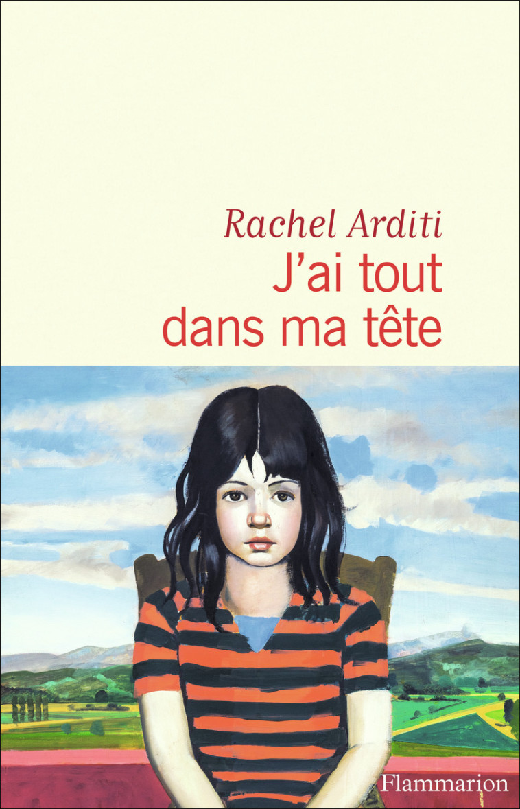 J'ai tout dans ma tête - Rachel Arditi - FLAMMARION