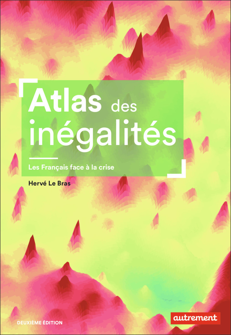 Atlas des inégalités - Hervé Le Bras - AUTREMENT