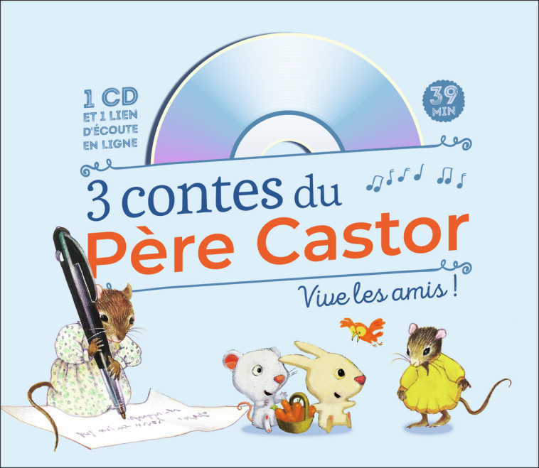 3 contes du Père Castor - Vive les amis ! -  Collectif - PERE CASTOR