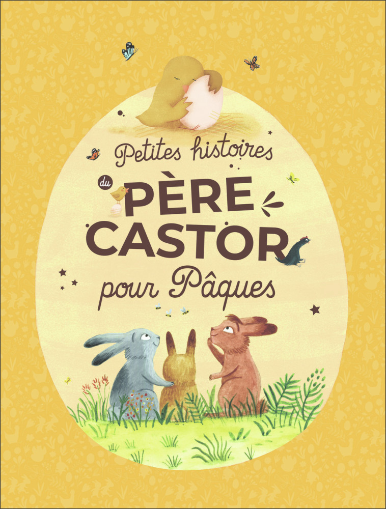 Petites histoires du Père Castor pour Pâques -  Collectif - PERE CASTOR