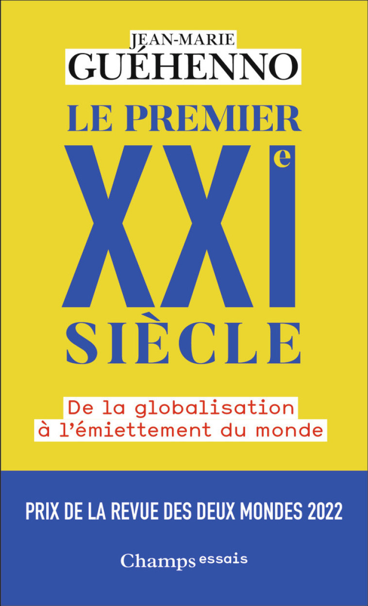 Le premier XXIᵉ siècle - Jean-Marie Guéhenno - FLAMMARION