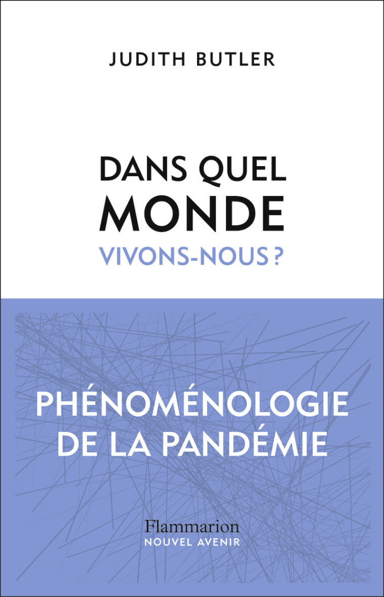 Dans quel monde vivons-nous ? - Judith Butler, Christophe Jaquet - FLAMMARION