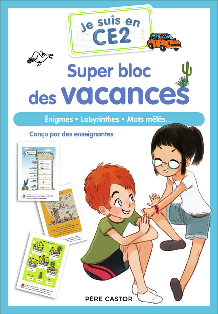 Je suis en CE2 - Je suis en CE2 - Super bloc des vacances - Bénédicte Carboneill,  Magdalena, Emmanuel Ristord, Alice Turquois, Zelda Zonk - PERE CASTOR